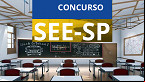 Processo Seletivo SEE SP 2024: Inscrições prorrogadas