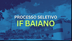 IF Baiano abre vagas para Professor Substituto em Catu