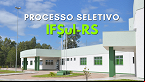 IFSul-RS abre seleção para Professor no campus de Venâncio Aires