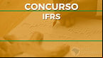 IFRS abre vaga para Professor de Biologia