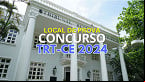 Concurso TRT-CE 2024 convoca para provas no dia 1°/09