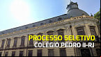 Processo Seletivo Colégio Pedro II-RJ 2024