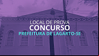 Concurso Prefeitura de Lagarto-SE 2024: Local da prova sai nesta segunda-feira, 7