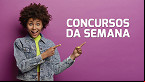 Concursos abertos: Semana de 07/10 traz 2,9 mil novas vagas