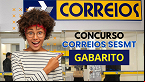 Gabarito Correios 2024 SESMT sai pelo IADES; veja respostas