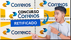 Concurso dos Correios tem mudanças após editais serem retificados; veja o que mudou