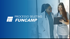 Fundação Funcamp-SP divulga edital com vagas de até R$ 7,3 mil