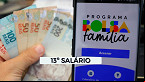 Caixa finaliza pagamento do décimo-terceiro do Bolsa Família em 2024
