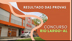 Resultado do concurso de Rio Largo-AL é adiado; veja nova data
