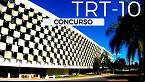 Edital TRT-10 publicado! Concurso aberto para Técnicos e Analistas