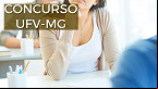 Concurso UFV-MG tem vagas para Professor Adjunto em Psicologia