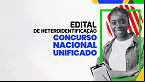 Concurso Nacional Unificado: Edital de heteroidentificação será divulgado no DOU
