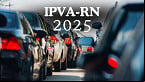 IPVA-RN: Saiu calendário 2025; veja datas e descontos