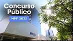 Concurso MPF 2025 é aberto: veja cargos, vagas e salários