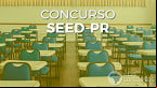 Edital SEED-PR 2025 abre 300 vagas de até R$ 4 mil
