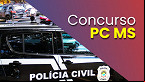 Concurso PC-MS 2025: 400 vagas para Investigador e Escrivão autorizadas