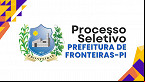 Processo Seletivo Prefeitura de Fronteiras-PI 2025