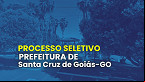 Prefeitura de Santa Cruz de Goiás-GO abre vagas para Motorista