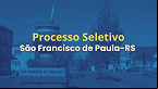Prefeitura de São Francisco de Paula-RS abre seleção para cadastro de reserva