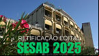 Concurso Sesab 2025: edital é retificado