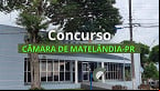 Concurso Câmara de Matelândia-PR 2025: Edital e Inscrição