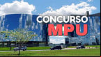 Concurso MPU registra 241.553 inscrições; veja a concorrência!