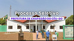 Processo Seletivo Prefeitura de Chapadão do Céu-GO abre 36 vagas