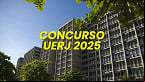 Concurso UERJ 2025: Novo edital para Procurador