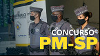 Concurso PM-SP: FGV divulga resultado