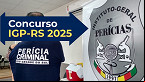Concurso IGP-RS 2025: Edital é retificado e isenção da taxa é reaberta