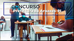 Concurso Prefeitura Aroazes-PI 2025: Edital tem 112 vagas