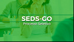 Edital SEDS-GO abre 94 vagas de até R$ 10,8 mil