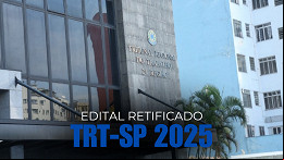 Concurso TRT-SP tem Edital retificado e terá curso de formação Concurso TRT-SP tem Edital retificado e terá curso de formação