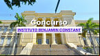 Instituto AO organiza concurso do Instituto Benjamin Constant; Veja os cargos