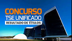 Concurso TSE: Saiu o resultado de Títulos; Veja como recorrer