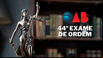 OAB 44: veja o calendário completo do próximo exame